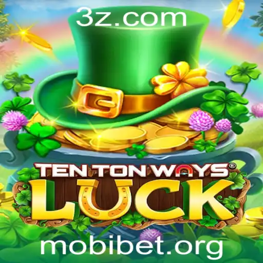 Descubra o Mundo de 'TenTonWaysLuck' e as Oportunidades do 'Mobi Bet'